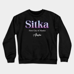 Sitka First City Of Alaska Crewneck Sweatshirt